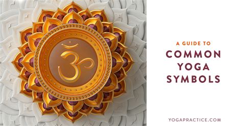 A Guide To 7 Common Yoga Symbols And Their Deeper Meanings Yoga Practice