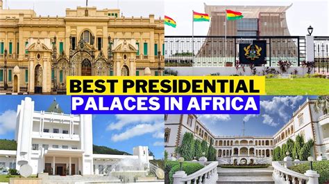 Best Presidential Palaces In Africa Youtube