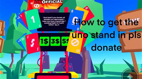 how to get the uno stand in pls donate youtube