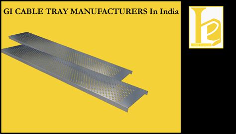 Gi Cable Tray Manufacturers In India Types Of Gi Cable Trays Cable