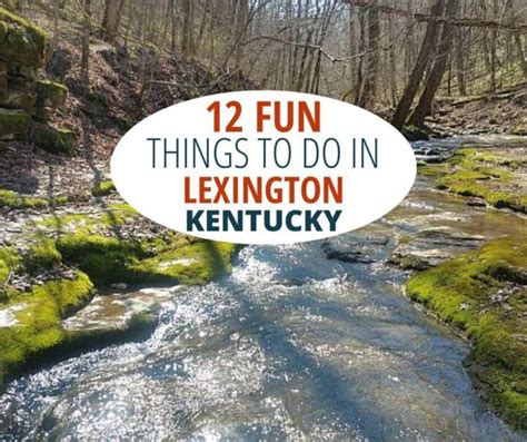 12 Things To Do In Lexington Kentucky Mostly Outdoors