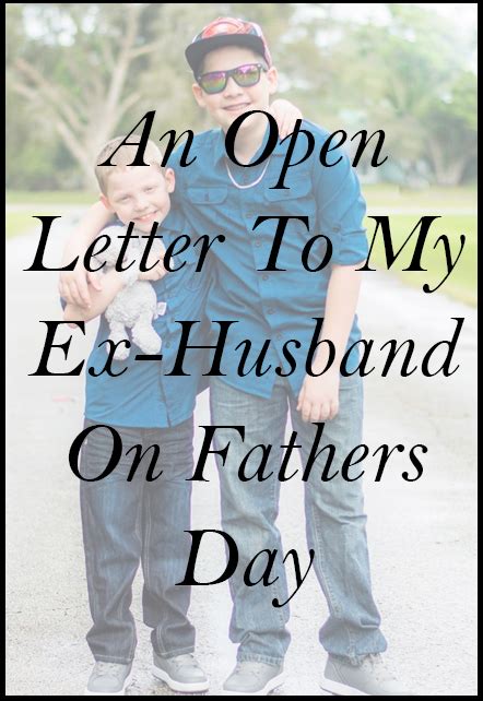 You gave to me more than i can. An Open Letter To My Ex Husband On Fathers Day - Loving ...