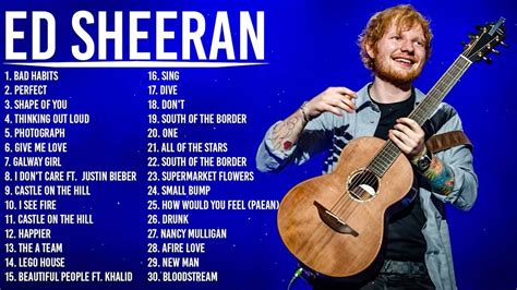 The Best Of Ed Sheeran Ed Sheeran Greatest Hits Full Album Youtube