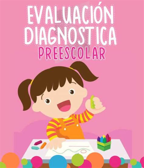 Descarga La Evaluación Diagnostica De Preescolar Ciclo 18 19