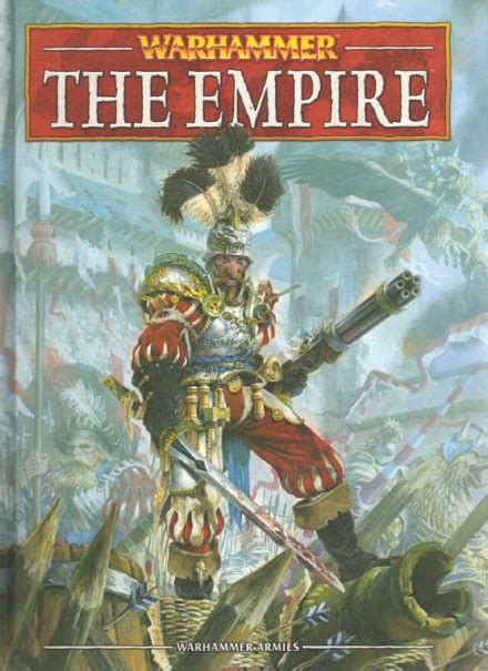 Warhammer Armies The Empire 8th Edition Warhammer The Old World