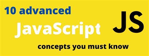 10 Advanced Javascript Concepts You Must Know By Md Rakibul Hasan