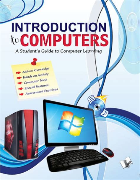 Introduction To Computers A Students Guide To Computer Learning By Ms