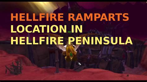 Hellfire Ramparts Location Hellfire Peninsula World Of Warcraft