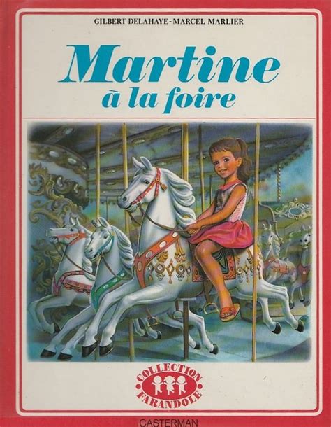 Martine La Foire Gilbert Delahaye Marcel Marlier