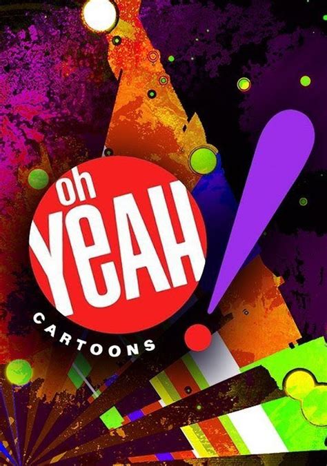 Oh Yeah Cartoons Season 1 Watch Episodes Streaming Online