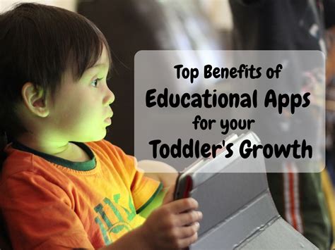 Just install the intellectokids app and teaching becomes a fun, educational game! Top Benefits of Educational Apps For Your Toddler's Growth ...