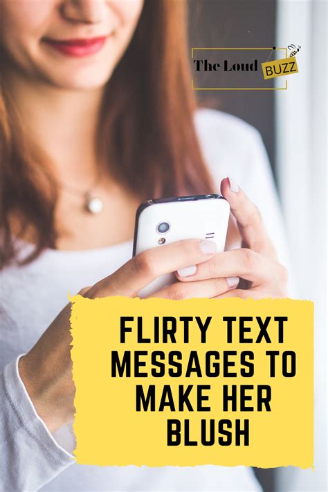 47 Flirty Text Messages To Make Her Blush Flirty Texts Flirty Text Messages Flirty Quotes