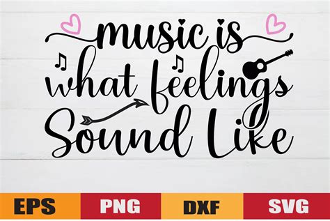 Music Is What Feelings Sound Like Graphic By Design Store Creative Fabrica
