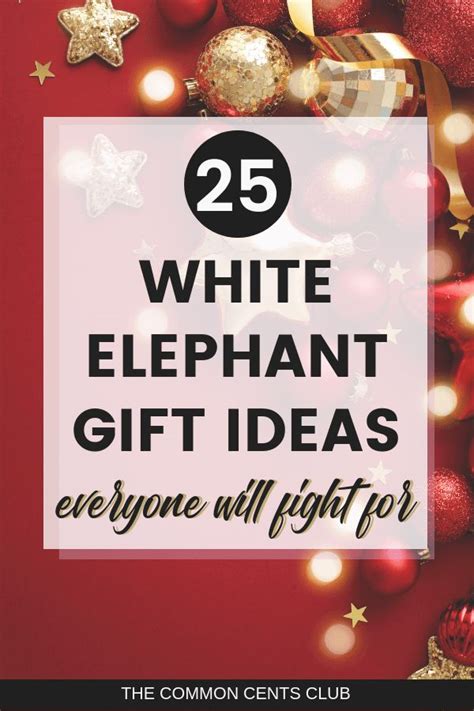 25 useful white elephant t ideas everyone will fight for the common cents club white