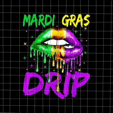 Mardi Gras Drip Sexy Lips Png Lips Mardi Gras Png Mardi Gras Etsy