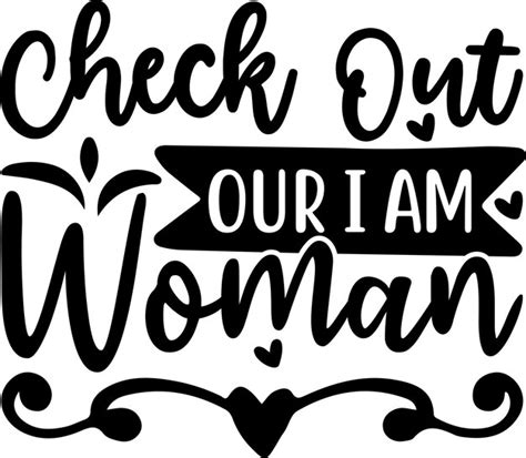 Premium Vector Check Out Our I Am Woman