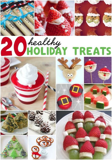 20 Healthy Holiday Treats Healthy Holiday Treats Holiday Party