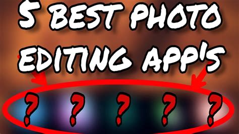 Top 5 Best Editing Apps For Android Top Editing Applications