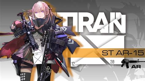 Girls Frontline St Ar 15 Mod Introduction And Showcase Youtube