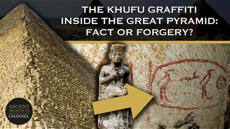 Fact Or Forgery The Khufu Graffiti Inside The Great Pyramid Of Egypt