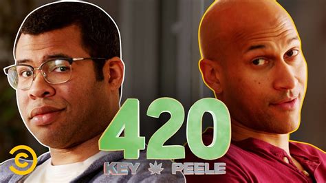 The Best 420 Sketches Key And Peele Youtube