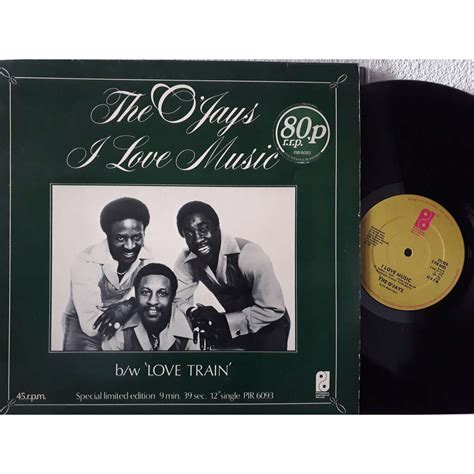 I Love Music Love Train By The Ojays 12inch With Fiphi Ref115405409