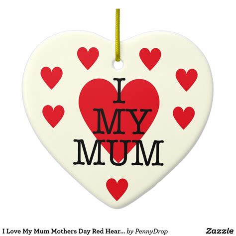 I Love My Mum Red Heart Word Art Typography Mother Christmas Ornament