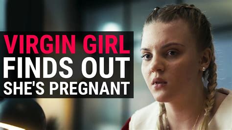 Virgin Girl Finds Out She S Pregnant What Happens Next Is Shocking Youtube