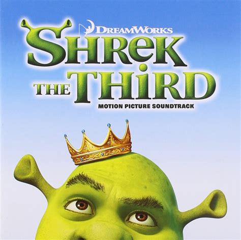 Release Shrek The Third Motion Picture Soundtrack By Various Artists