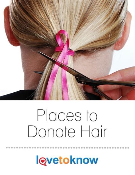 Best Places To Donate Hair And Quick How To Guide Lovetoknow