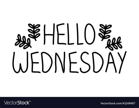 Hello Wednesday Lettering Design Royalty Free Vector Image