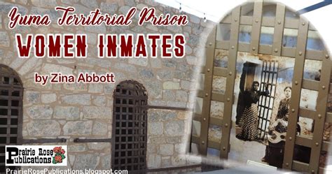 Prairie Rose Publications Yuma Territorial Prison Women Inmates