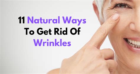 11 Natural Ways To Get Rid Of Wrinkles