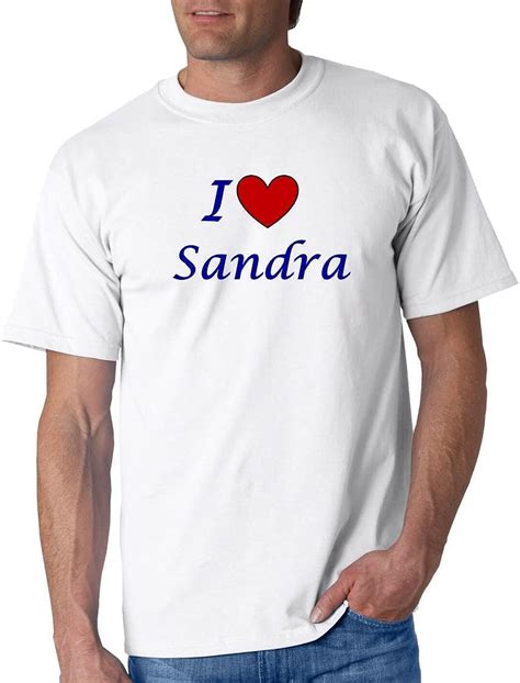 i love sandra name series white t shirt size xxl clothing