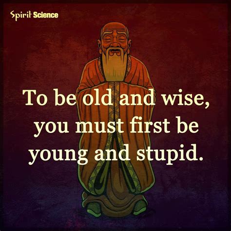 To Be Old And Wise Quotable Quotes Wisdom Quotes Wise Quotes