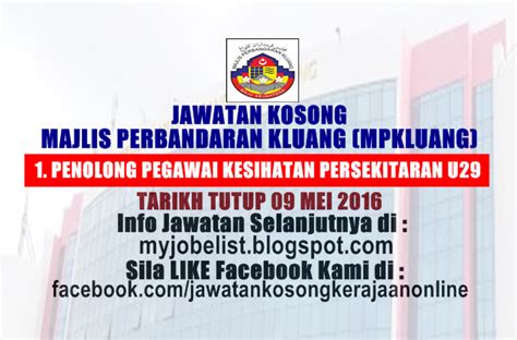 Sebarang info bagi kerja kosong bomba terbaru termasuk jawatan bomba bantuan akan dikemaskini disini dari masa ke semasa. Jawatan Kosong di Majlis Perbandaran Kluang (MPKluang ...