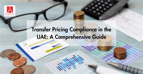 Transfer Pricing Compliance In The Uae A Comprehensive Guide