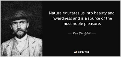 Quotes By Karl Blossfeldt A Z Quotes
