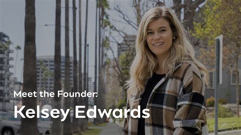 Meet The Founder Kelsey Edwards Youtube