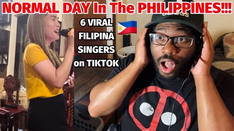 just a normal day in the philippines 6 viral filipina singers on tiktok reaction youtube