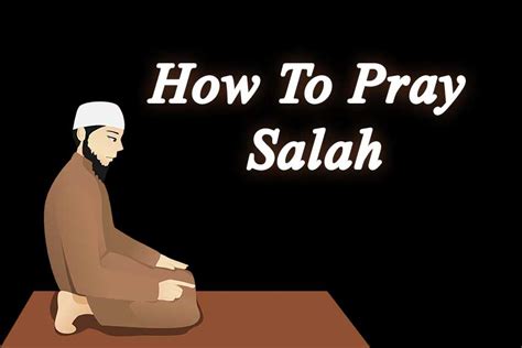 How To Pray Salah A New Muslims Guide