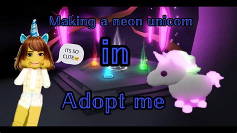 Making A Neon Unicorn In Adopt Me Youtube