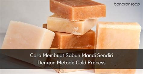 Di akl bukan sahaja hanya belajar buat sabun.malah belajar macam mana nak bungkus.macam mana nak pasarkan. Cara Membuat Sabun Mandi Sederhana (Untuk Pemula) - Banaran