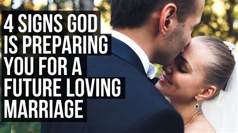 God Is Preparing You For A Loving Marriage If Youtube