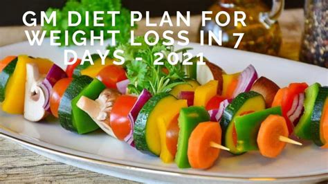 Gm Diet Plan For Weight Loss In 7 Days 2023 Health And Healthier