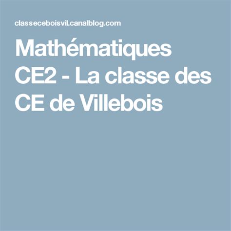 Mathématiques Ce2 La Classe Des Ce De Villebois Mathématiques Ce2
