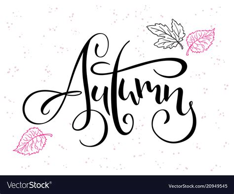 Hand Lettering Text About Autumn Royalty Free Vector Image