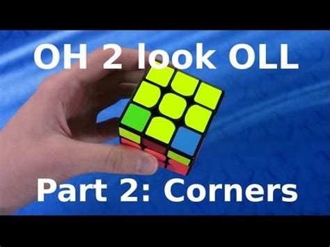 Collection of 2loll (2 look oll) cfop method algorithms. One-handed 2 look OLL: Part 2 - Corner Orientation - YouTube