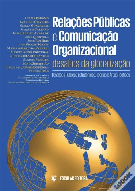 Relações Públicas E Comunicação Organizacional De Celma Padamo Evandro Oliveira E Gisela