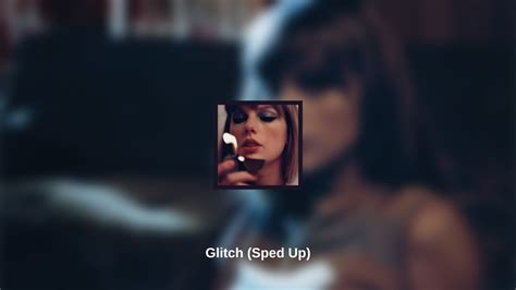 taylor swift glitch sped up youtube